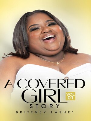 cover image of A Covered Girl Story "Volume One"